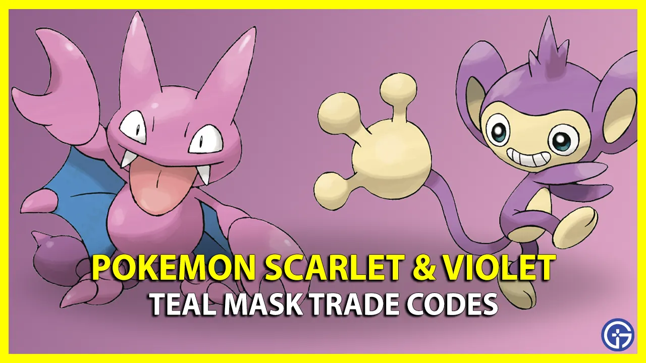 Best Teal Mask Trade Codes For Pokemon Scarlet Violet