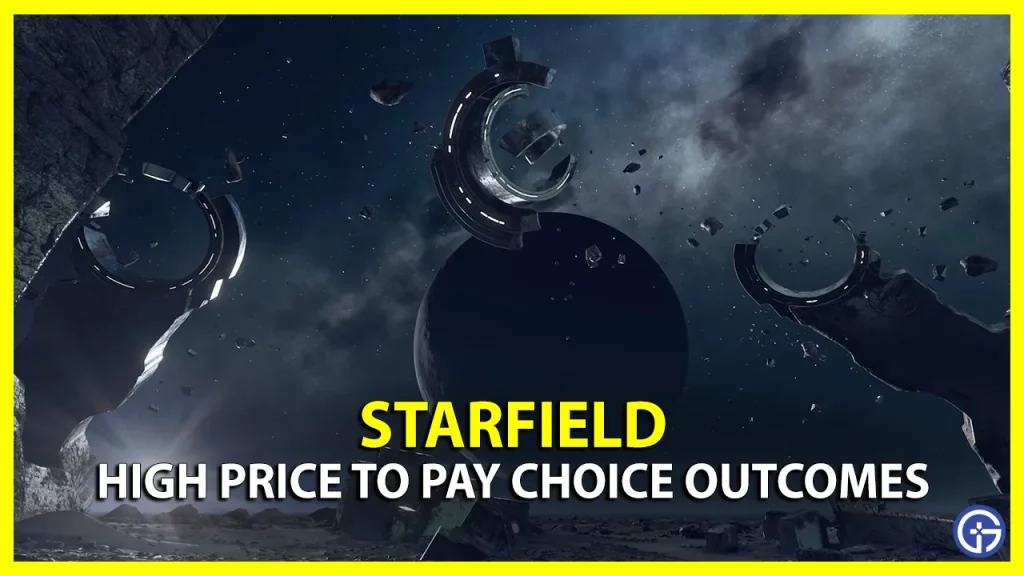 Starfield High Price to Pay Choice Outcomes