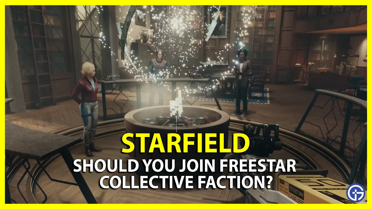 Should You Join Freestar Collective In Starfield?
