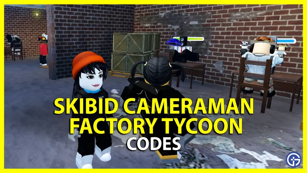 Skibid Cameraman Factory Tycoon Codes