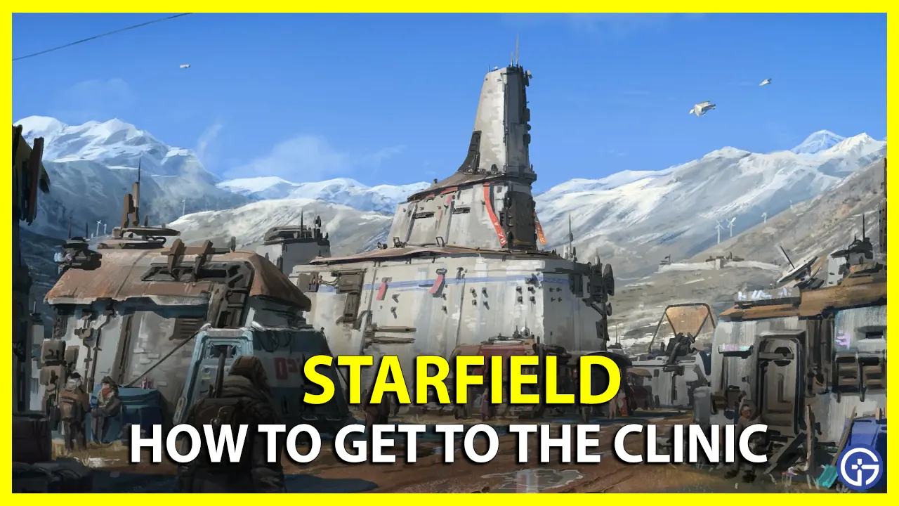 Get The Location For The Clinic In Starfield