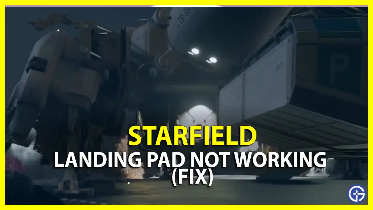 How to Fix Landing Pad Not Working Bug in Starfield