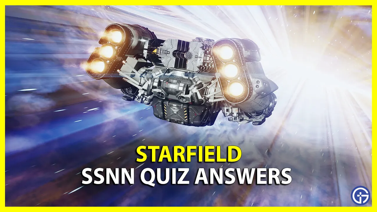 Starfield SSNN Quiz Answers