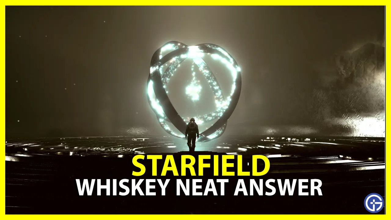 Starfield Answer Whiskey Neat