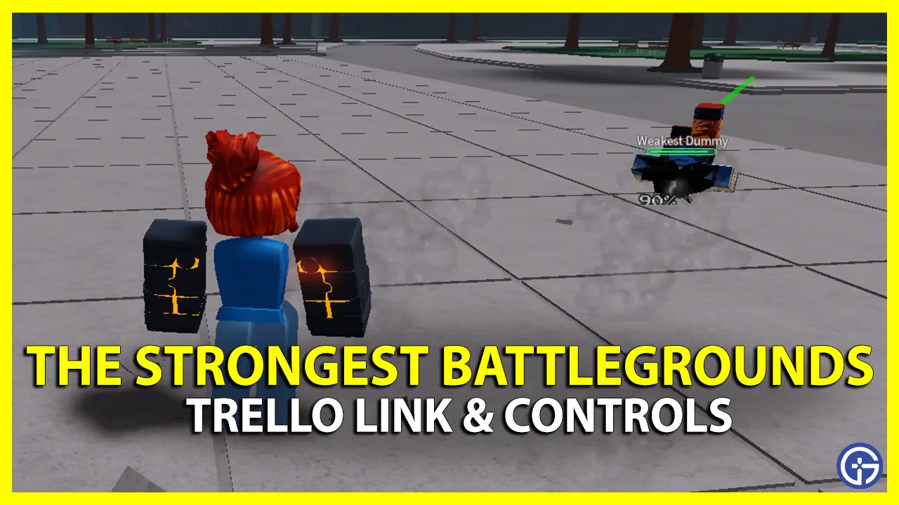 The Strongest Battlegrounds Trello & Controls
