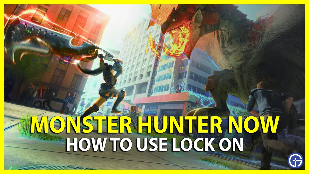 Use Lock On In Monster Hunter Now