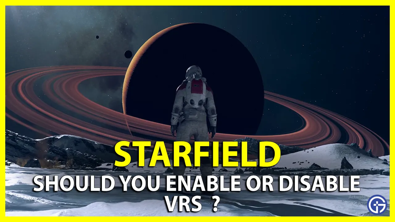 VRS is it helpful in Starfield?