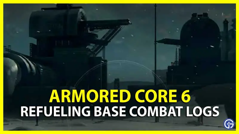 AC6 Refueling Base Combat Logs