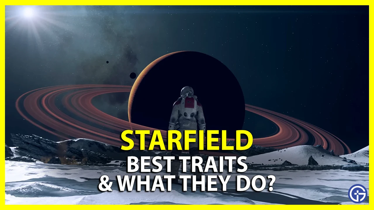 best starfield traits what they do