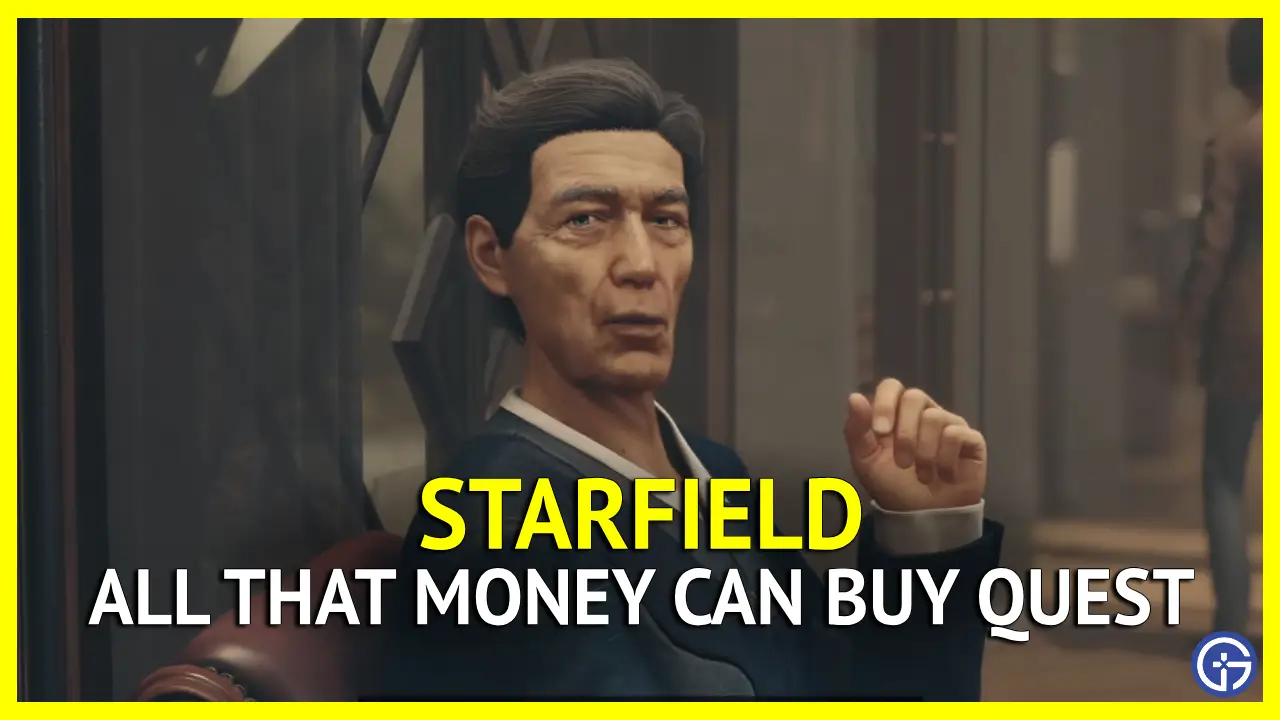 How To Complete All That Money Can Buy Quest In Starfield