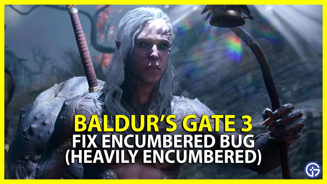 baldurs gate 3 encumbered bug bg3 fix