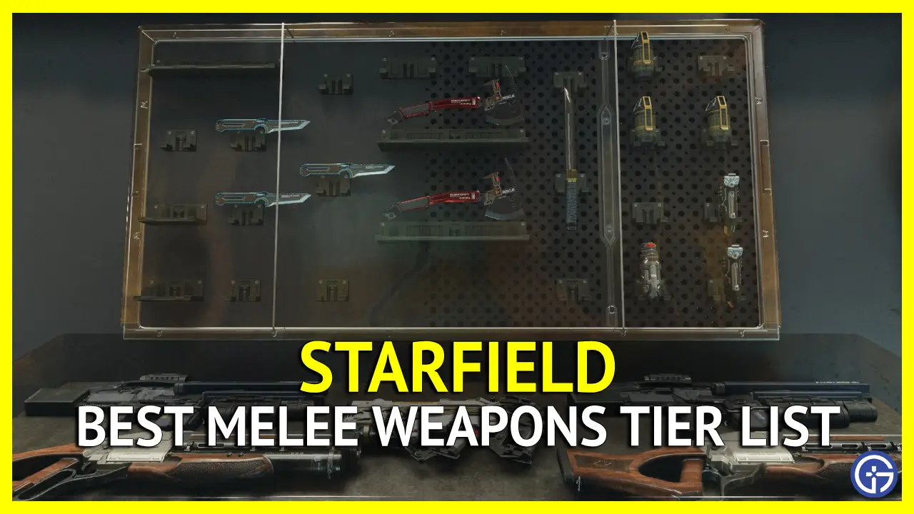 Starfield Best Melee Weapons (Tier List) - Gamer Tweak