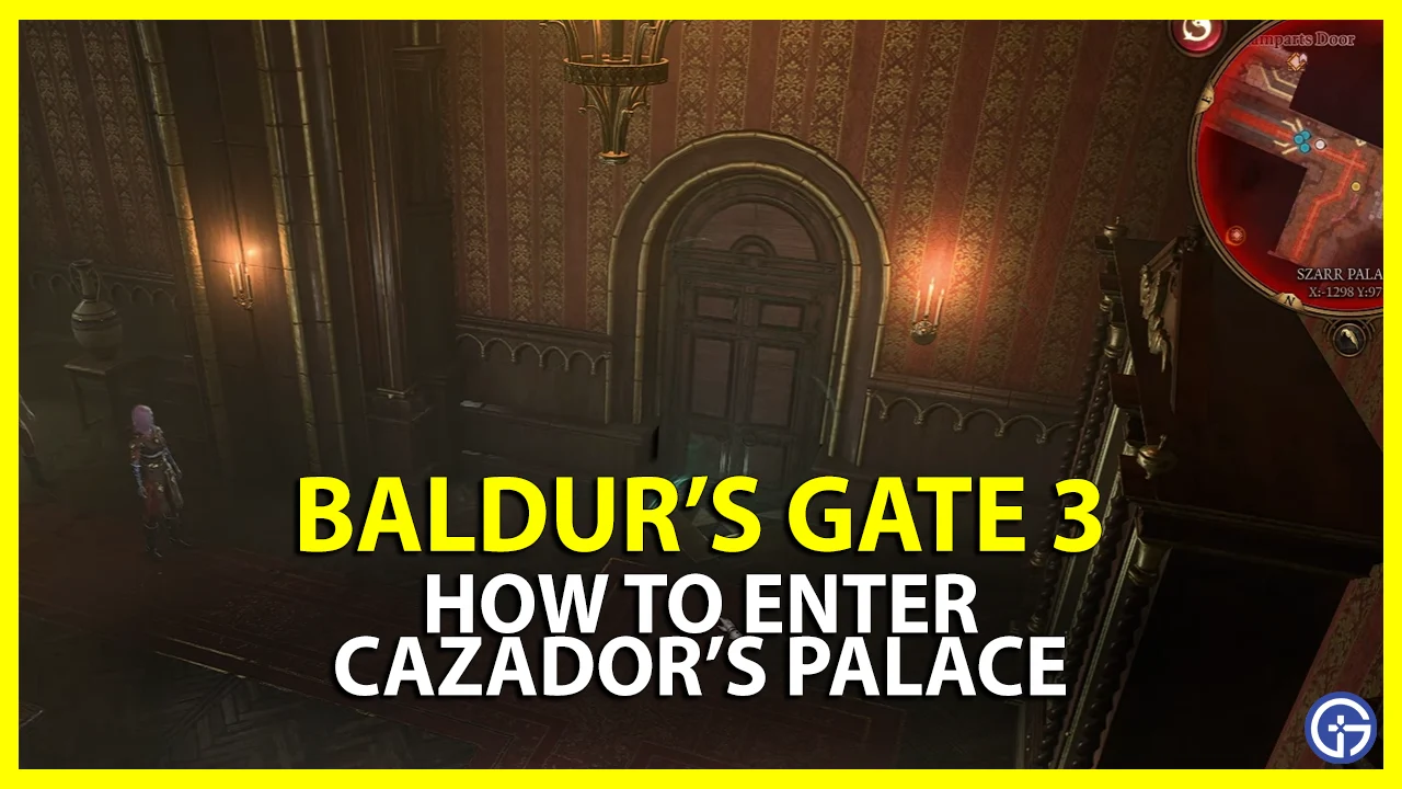 enter cazadors palace bg3 baldurs gate 3