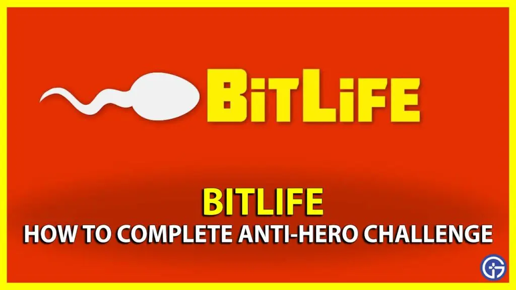 bitlife how to complete anti hero challenge