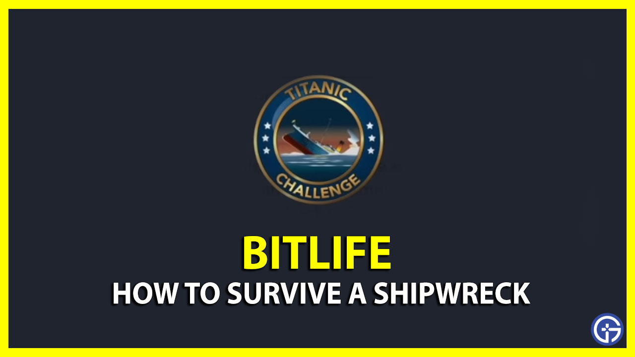 bitlife how to survive a shipwreck