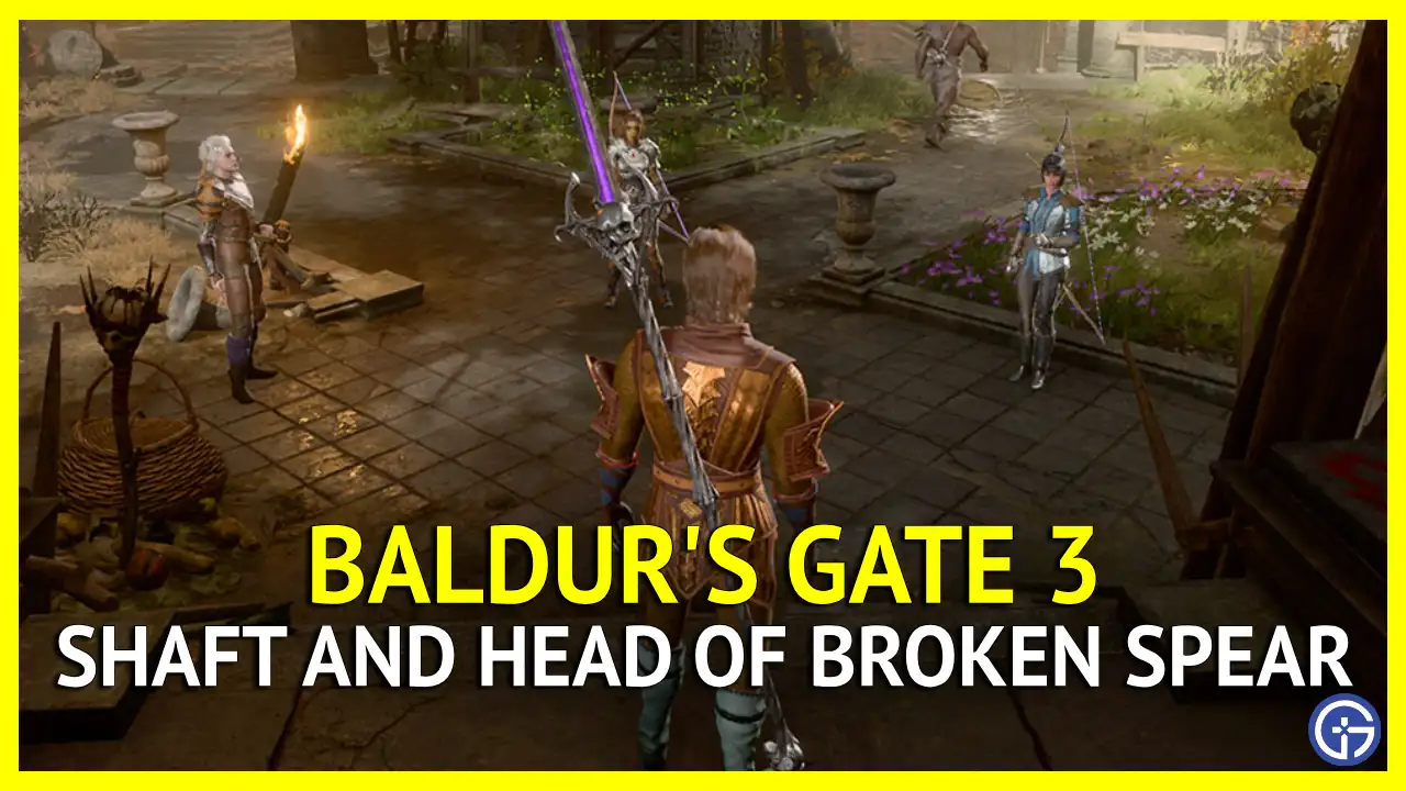 How To Fix The Broken Spear In Baldur’s Gate 3 (BG3)