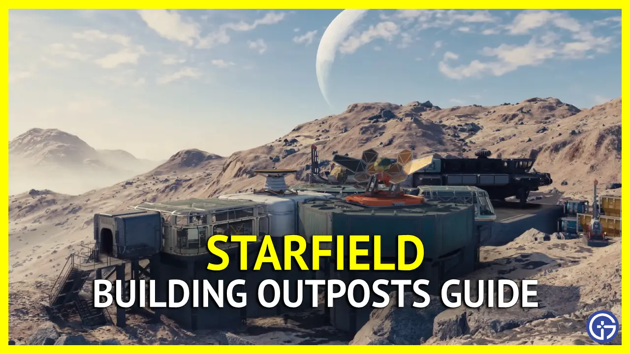 How To Build Outposts In Starfield
