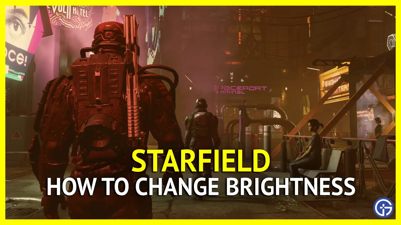 How To Change Brightness In Starfield