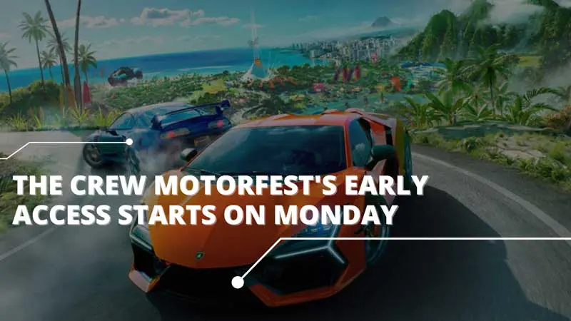 Crew Motorfest Early Access