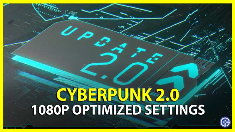 Cyberpunk 2.0 PC Graphics Settings