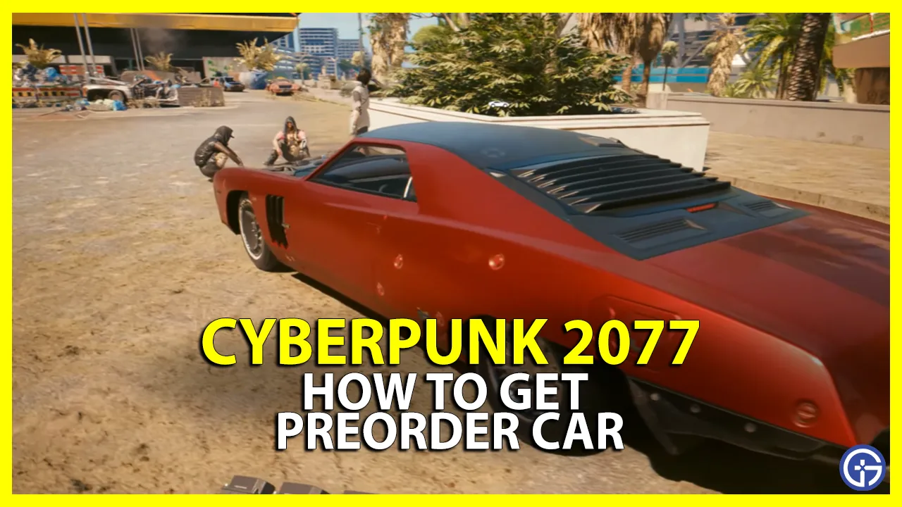 Cyberpunk Phantom Liberty How to Get Preorder Car