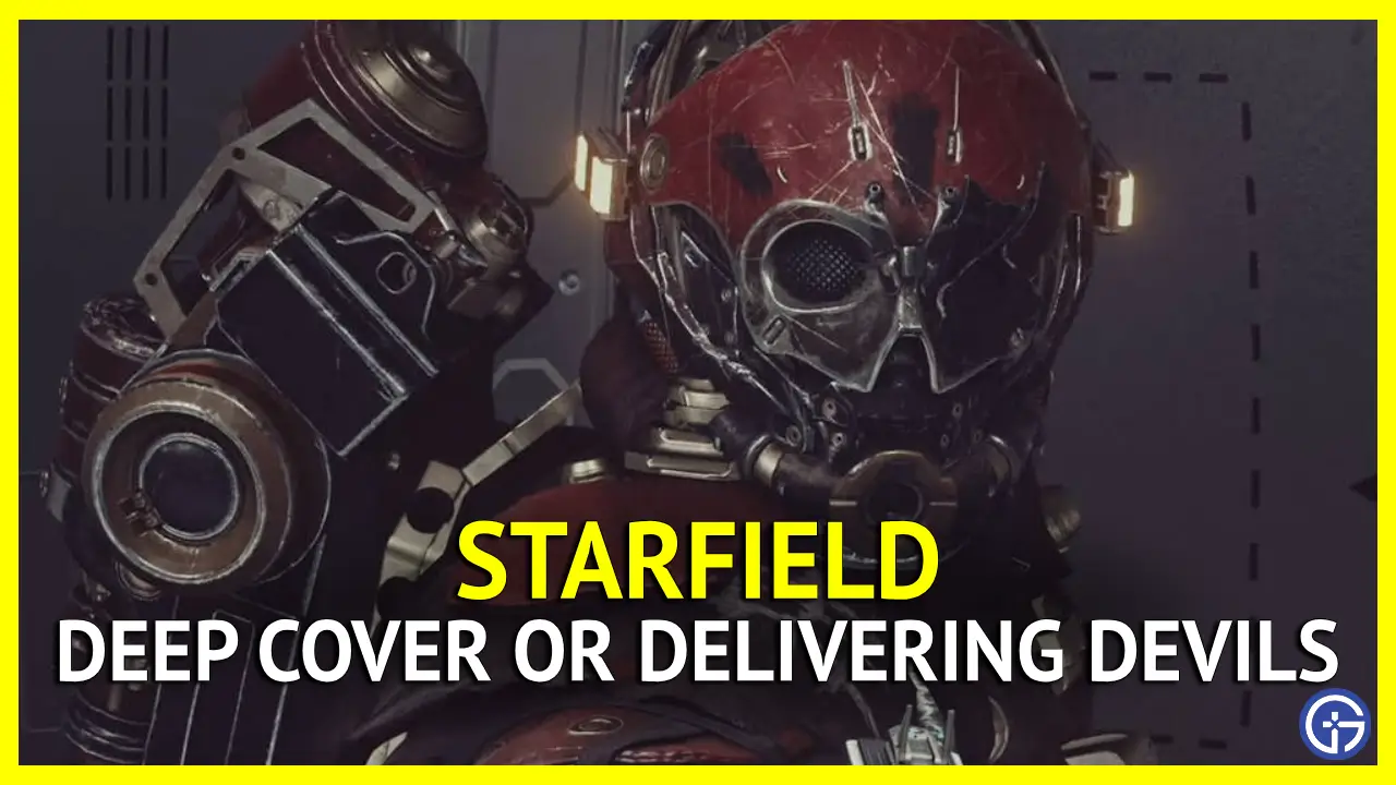 Choose Deep Cover Or Delivering Devils In Starfield?