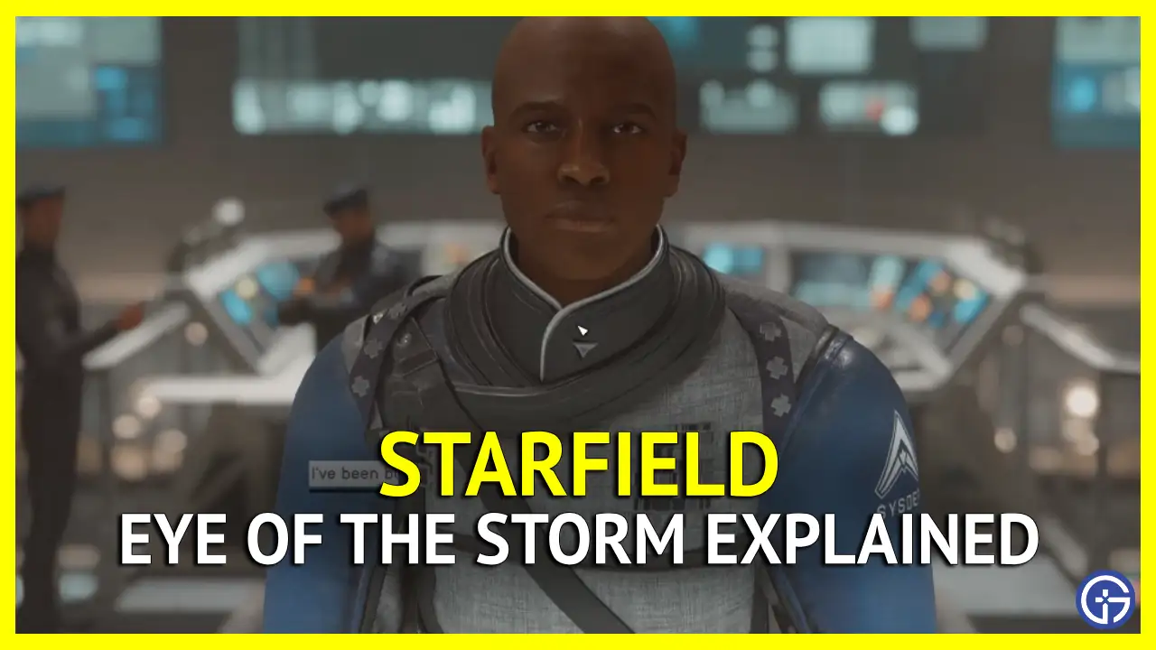 Eye Of The Storm Mission In Starfield, Explained