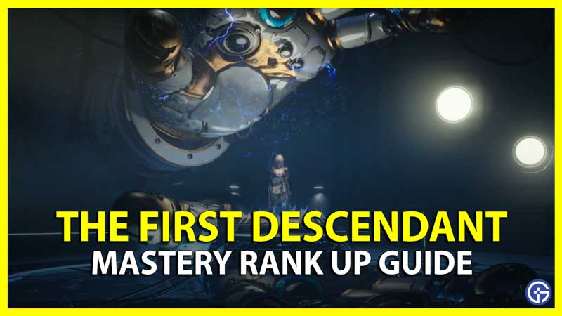 First Descendant Mastery Rank Guide