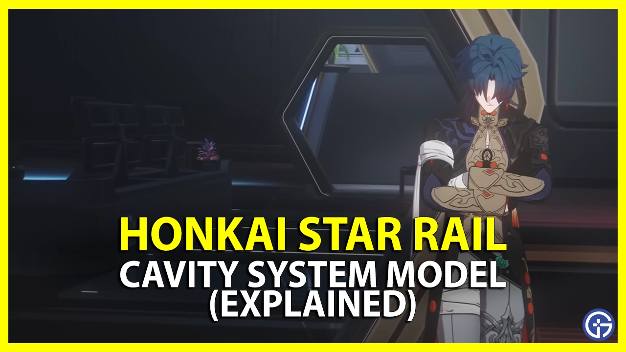 cavity system model honkai star rail