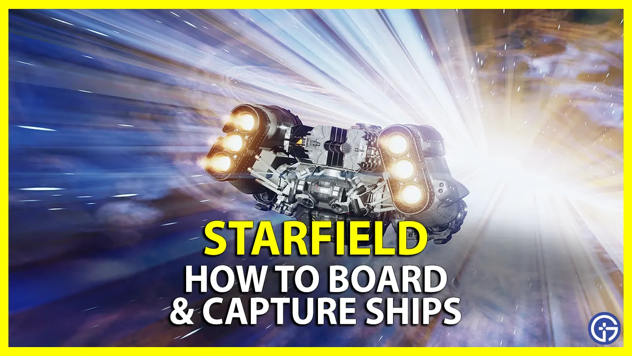 board ships starfield capture