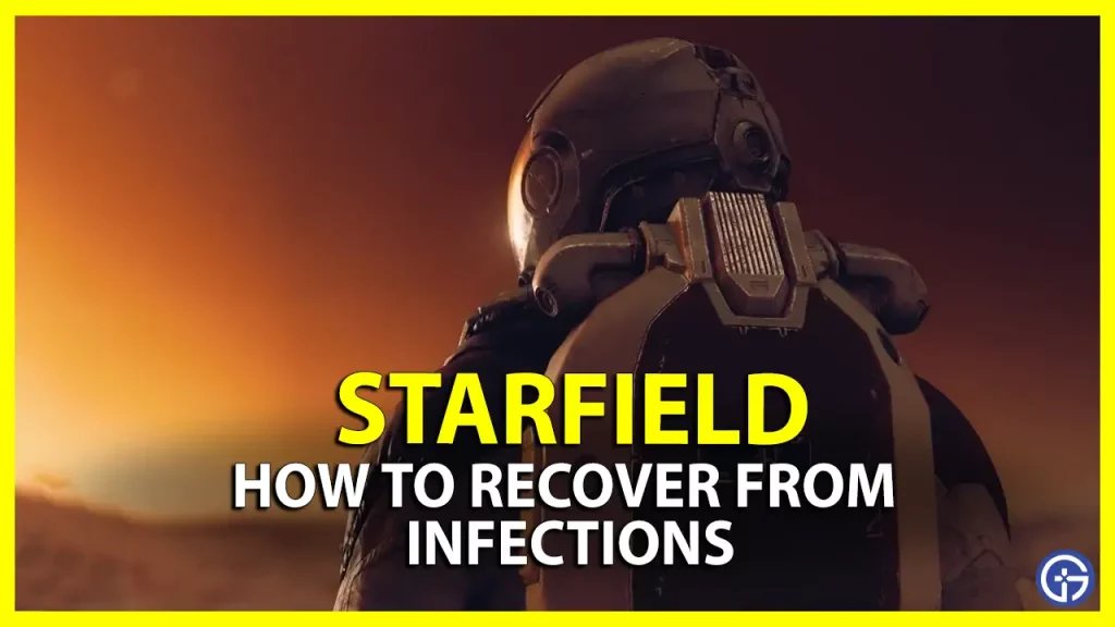 how to recover from infections starfield