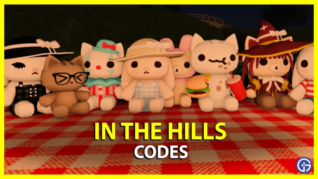 In The Hills Codes (September 2023) Gamer Tweak