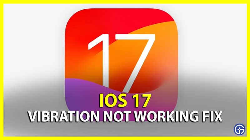 iPhone iOS 17 Vibration Fix