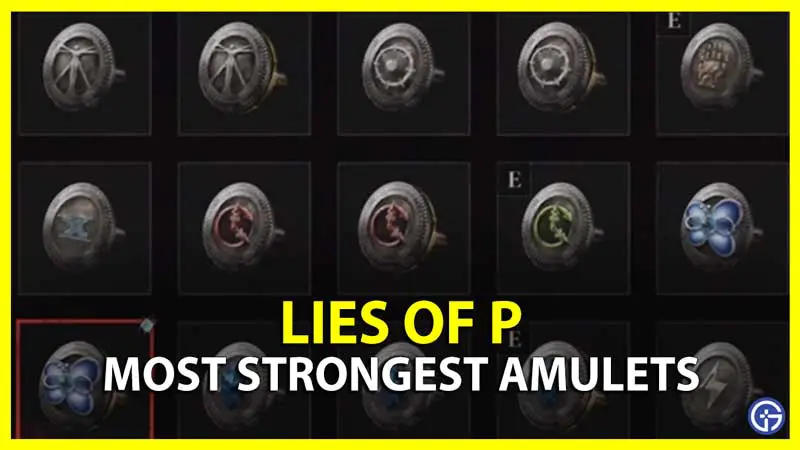 Lies of P Best Amulets Guide