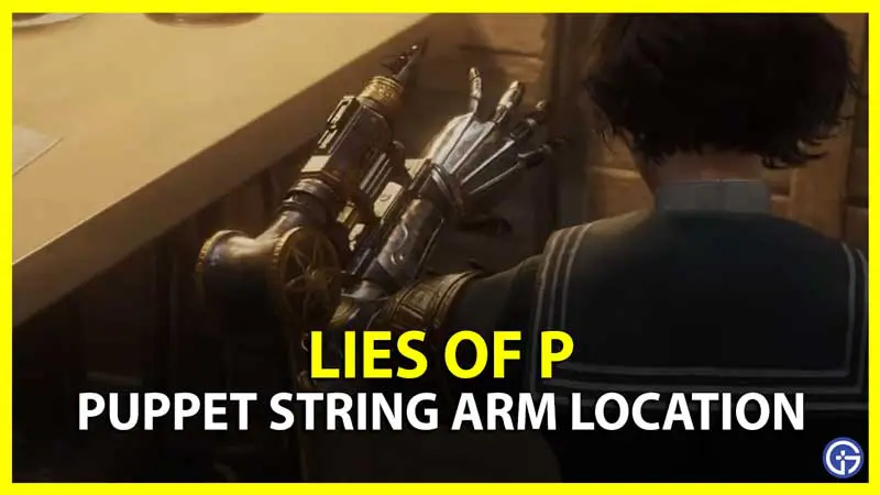 Lies of P Puppet String Legion Arm