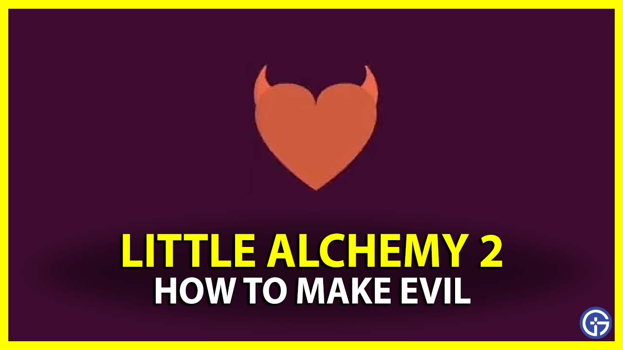 little alchemy how to make evil