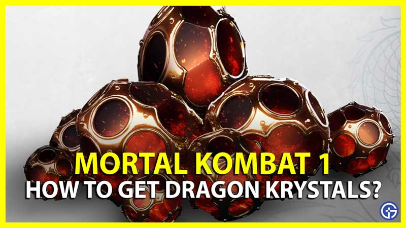 MK1 Dragon Krystal Guide