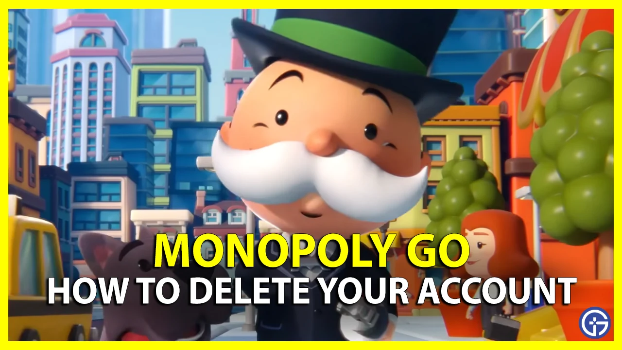 How To Delete Your Monopoly Go Account