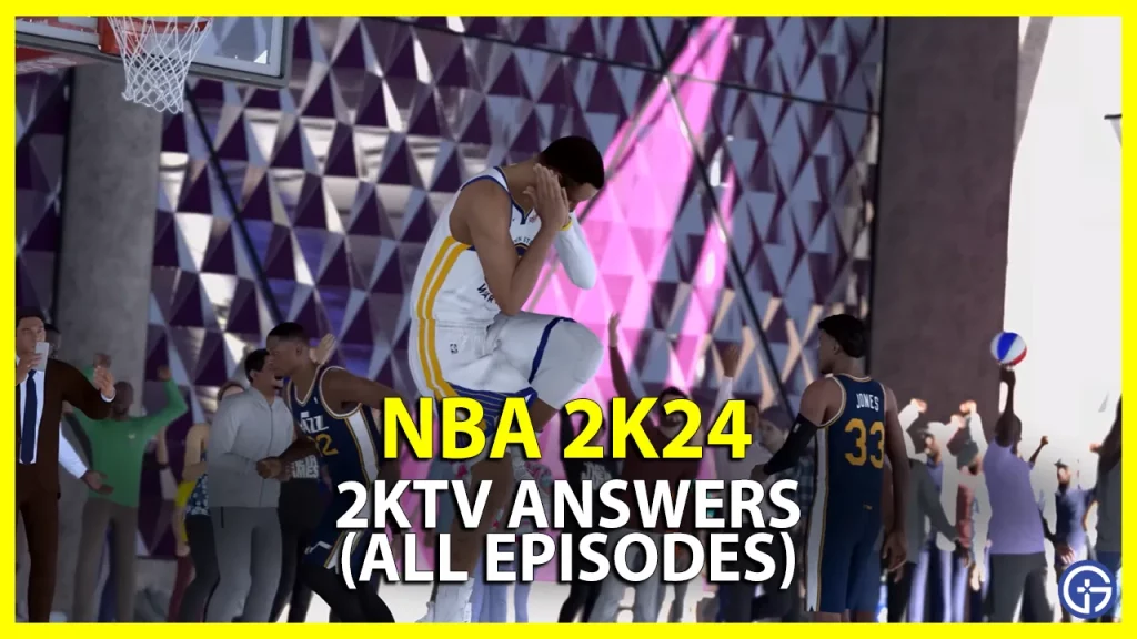 2k24 2ktv Answers