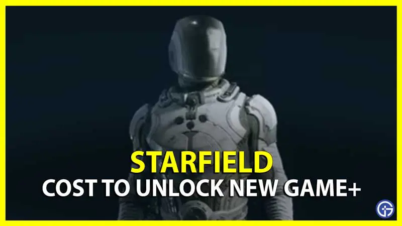 Starfield Game Plus Guide