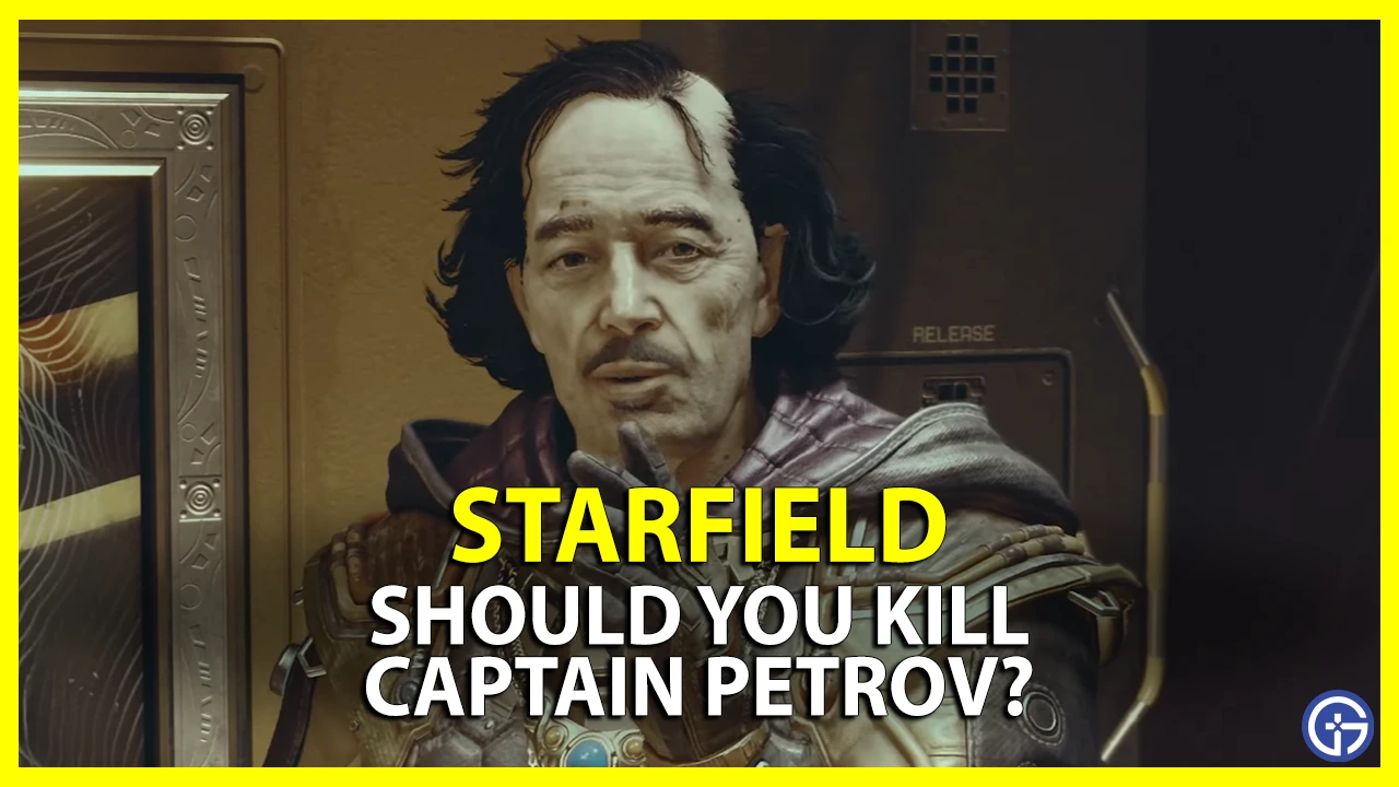 Kill Captain Petrov In Starfield