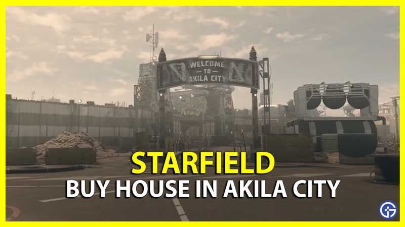 Starfield - Akila Property Guide