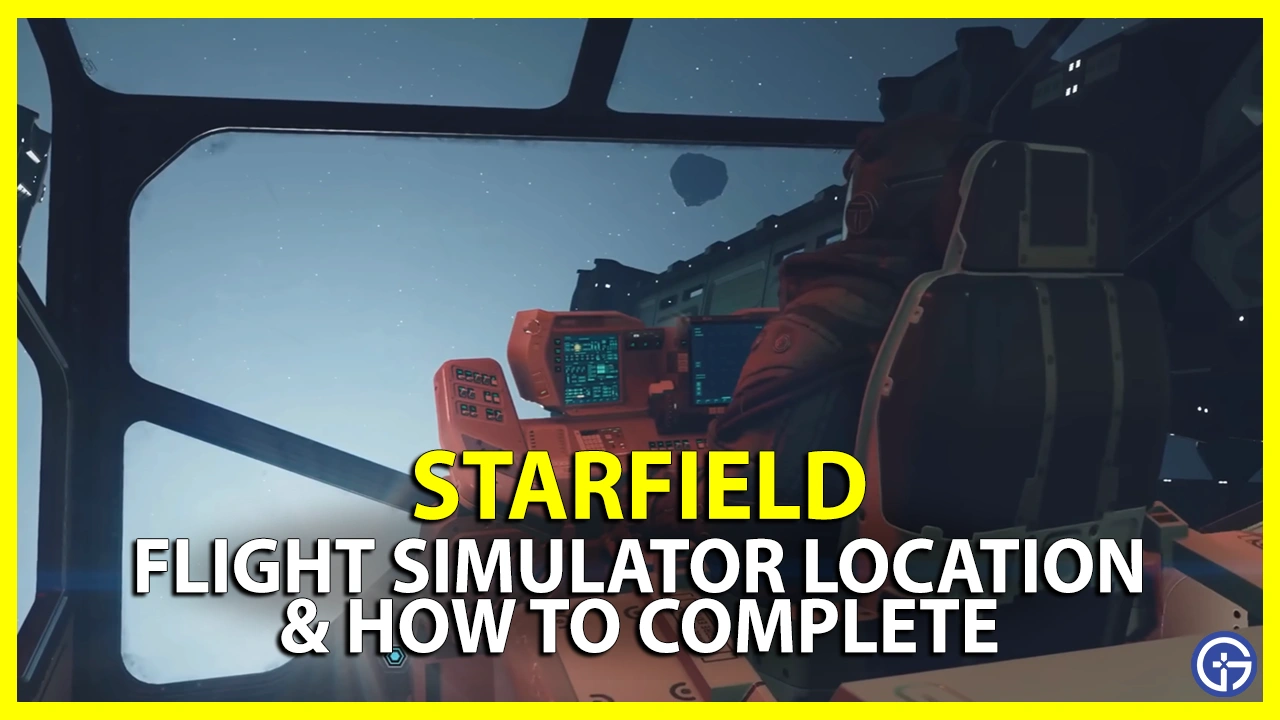 starfield flight simulator location complete ship simulator