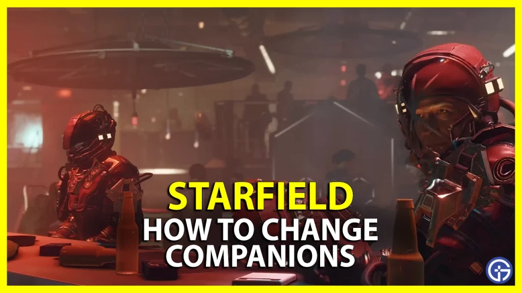 starfield how to change companions