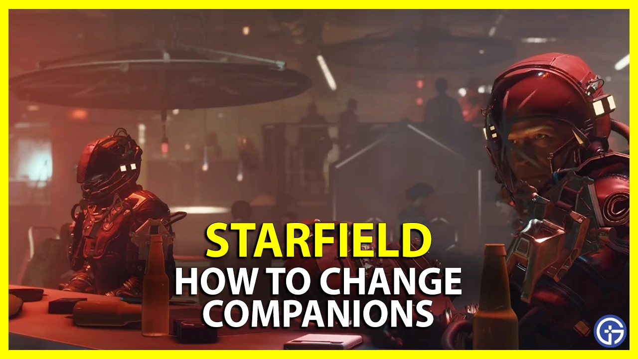 starfield how to change companions