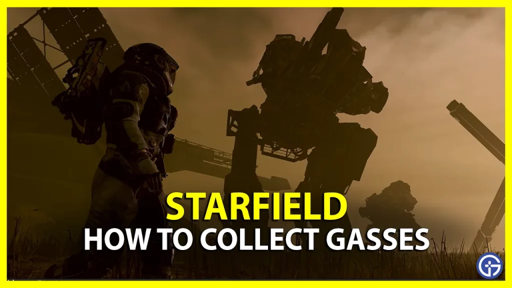 how to collect gasses in starfield