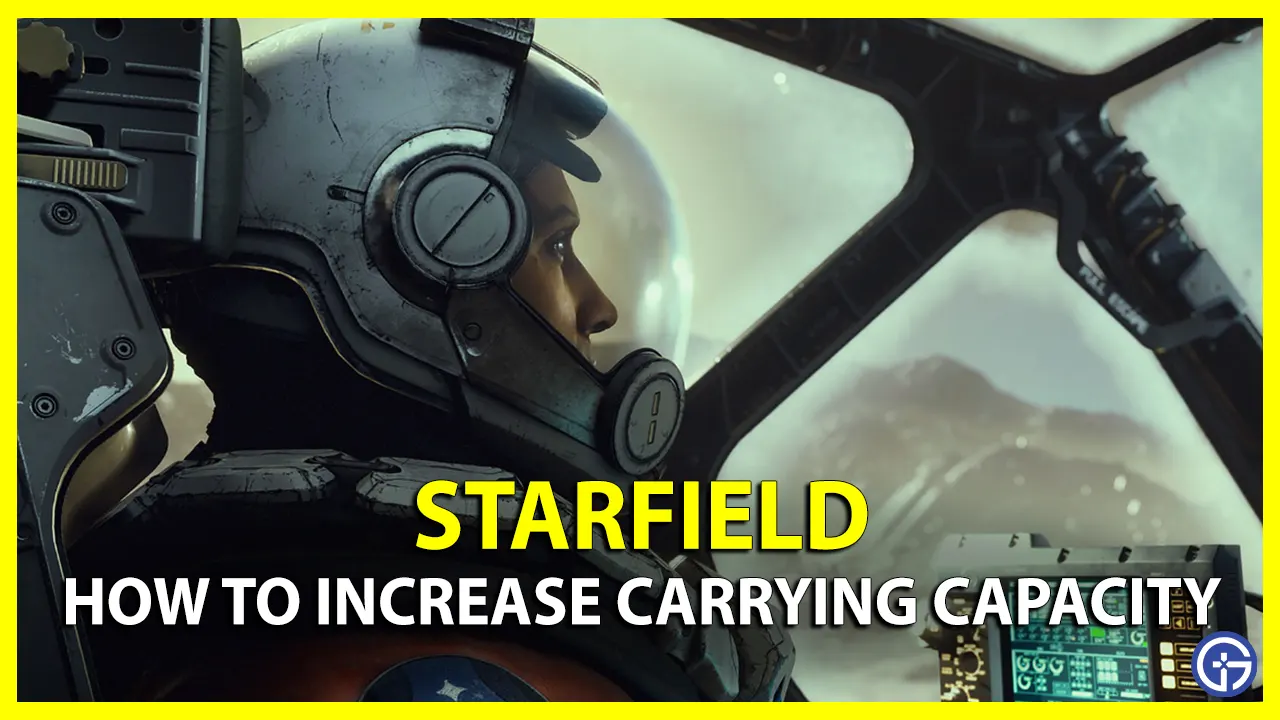 how to increase carrying capacity in starfield