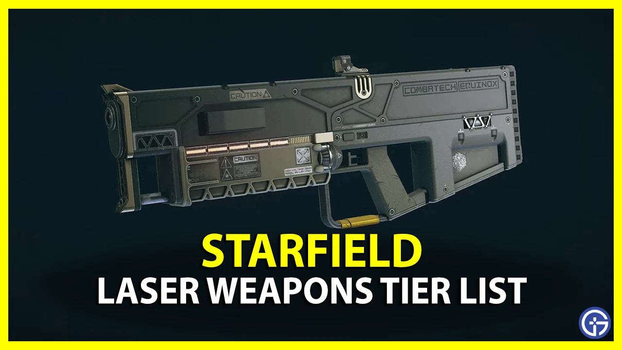 Starfield Best Laser Weapons Tier List
