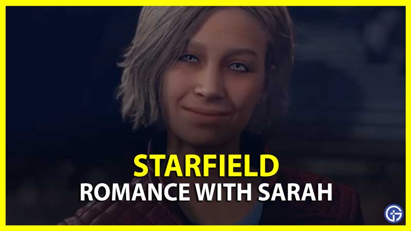 Starfield Sarah Romance Guide