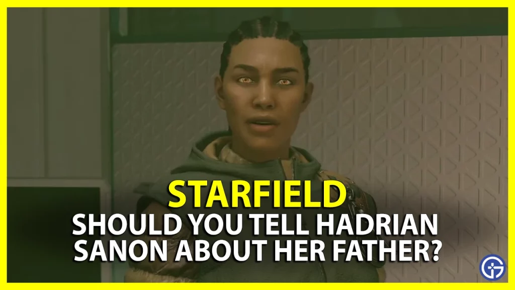 Starfield Tell Hadrian About Her Father